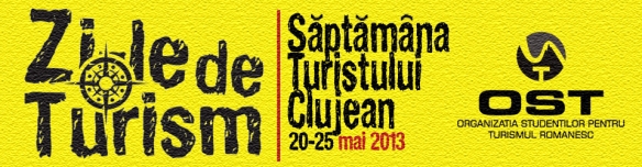 Zi-le de Turism, 20-25 mai 2013, Cluj Napoca